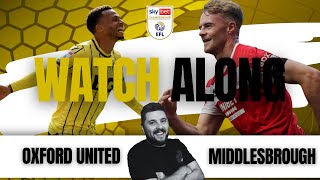 OXFORD UNITED v MIDDLESBROUGH Live with quotRYquot INRICTUS [upl. by Nnylassej]