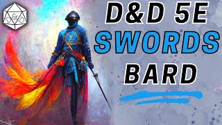 Complete Guide to College of Swords  Bard Subclass DampD 5e Deep Dive [upl. by Sidney235]