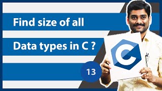 Find size of all Data types in C  C Programming Tutorial 13 [upl. by Goar]