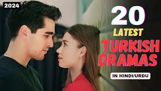 20 latest Turkish Dramas in HindiUrdu  Must watch in 2024 [upl. by Aticilef]