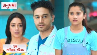 Anupama NEW PROMO  2nd May 2024  Aadhya Ne Anupama Ko Lekar Uthaya Sabse Bada Kadam [upl. by Robinia]