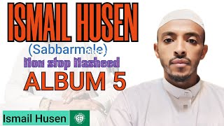 Non stop NasheedALBUM5New neshidaISMAIL HUSENSABBARMALEManzumaa haarayaNashiidaa Afaan oromoo [upl. by Nyleak]