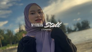 NYAMAN STALL  LYDNANA Music Video Official [upl. by Iman]