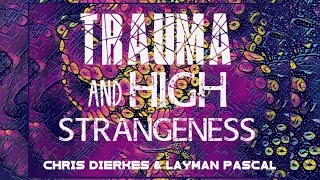 Trauma and High Strangeness [upl. by Isteb464]