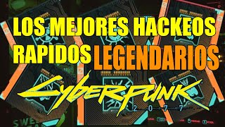 Cyberpunk 2077 Los mejores hackeos rapidos legendarios y cómo conseguirlos [upl. by Arobed]