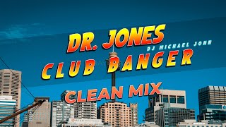 BEST OF CLUB BANGER REMIX 2024  DR JONES DJ MICHAEL JOHN ORIGINAL MIX [upl. by Ennaoj]