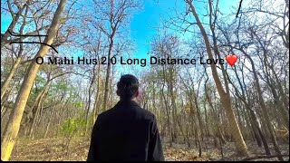 O 𝐌𝐚𝐡𝐢 Hus 20 Long Distance Love [upl. by Charles]