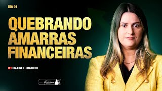 Quebrando as amarras financeiras  Preparese para o melhor de Deus  Ao Vivo Dia 1 arianeiracet [upl. by Kwan]