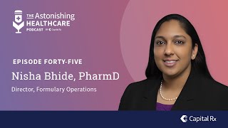 AH045  Pharmacy Benefits 101 Formularies amp Formulary Management with Nisha Bhide PharmD [upl. by Ahtiek255]