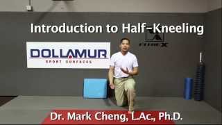 Dr Mark Chengs Rehab Prehab Series 4 Intro to HalfKneeling [upl. by Harrat957]