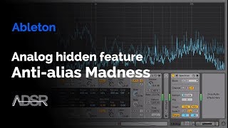 Ableton’s Analog hidden feature  Antialias madness [upl. by Ardnoyek531]