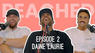 PEACHED PODCAST 2  DAINE LAURIE [upl. by Karr]