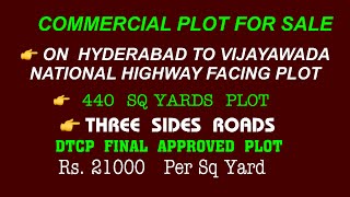 Hyderabad to Vijayawada National Highway Facing Commercial 430 Sq Yards plot for sale [upl. by Zoldi513]