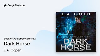 Dark Horse Book 9 by EA Copen · Audiobook preview [upl. by Teuton472]