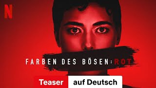 Farben des Bösen Rot Teaser  Trailer auf Deutsch  Netflix [upl. by Hgielra69]