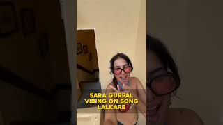 Sara gurpal vibing on song Lalkare [upl. by Trenton]