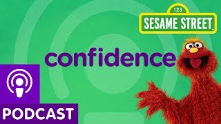 Sesame Street Confidence Word on the Street Podcast [upl. by Sellers400]