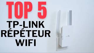 Top 5  Meilleurs Répéteurs WiFi TPLink pour une Connexion Internet UltraRapide [upl. by Suu]