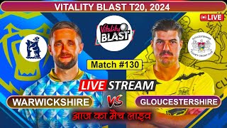 Warwickshire vs Gloucestershire  WAR vs GLO  Quarter Final of Vitality Blast 2024  LordGameYT1 [upl. by Maag718]