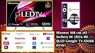 Hisense 108 cm 43 inches 4K Ultra HD QLED Google TV 43U6K Unboxing video telugu [upl. by Atiken241]