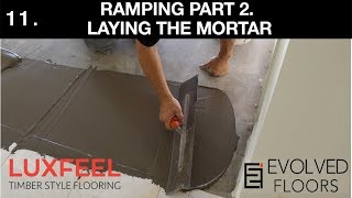 11 Ramping Part 2 Layering the mortar [upl. by Apeed]