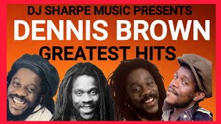 DENNIS BROWN GREATEST HITS [upl. by Rramo]