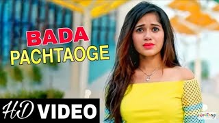 Bada Pactaoge Full SongMujhe chodkar jo tum jaogeTiktok famous SongJannat Zubair [upl. by Lebasiram]