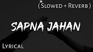 Sapna Jahan Song Lyrics English Translation  Sonu Nigam  Akshay Kumar  Jacqueline Fernandez [upl. by Mukund157]