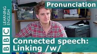 Pronunciation Linking w [upl. by Yznyl]