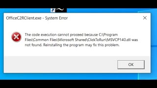 Fix Error OfficeC2RClientexe System Error ApiClientdll VCRUNTIME140dll MSVCP140dll Not Found [upl. by Hogarth]