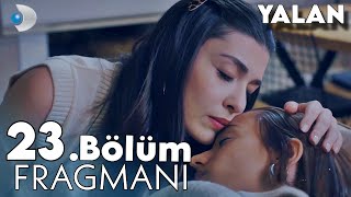 Yalan 23 Bölüm Fragmanı [upl. by Llekcm409]