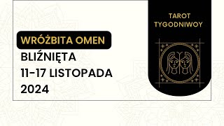 Tarot Tygodniowy ♊️ BLIŹNIĘTA 1117 Listopada 2024 tarot tygodniówka horoskop wróżka [upl. by Nomsed]