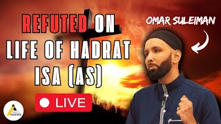 Omar Suleiman Refuted on the Life of Hadrat Isa as and Deception of Substitution Theory [upl. by Wren]