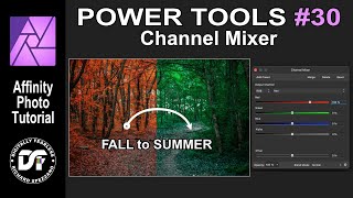 The channel mixer Affinity Photo tutorial Powertools 30 Fall to Summer desktop version [upl. by Constant]