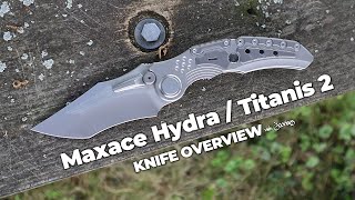 Maxace Hydra Titanis 2 Folding Knife 5Minute Review  Jimping with Jacrispy [upl. by Ahselyt]