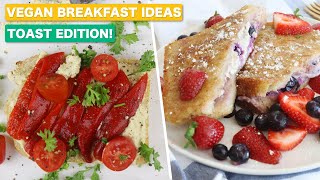 3 VEGAN BREAKFAST RECIPES featuring toast Sweet amp Savoury [upl. by Coward450]