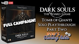 Dark Souls The Board Game Tomb of Giants Solo Playthrough Part 2 [upl. by Leigha]