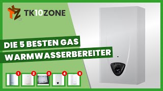 Die 5 besten GasWarmwasserbereiter [upl. by Aicatan254]