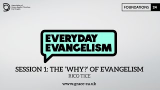 Foundations 24  Session 1 The ‘Why’ of Evangelism  Rico Tice [upl. by Alarise]