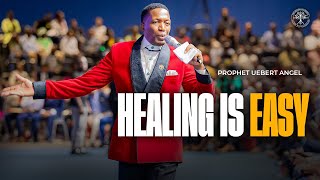 Healing Is Easy  Prophet Uebert Angel [upl. by Roze]