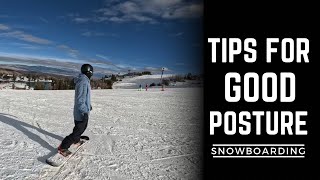 Snowboarding Tips Riding Good Posture [upl. by Joshuah]