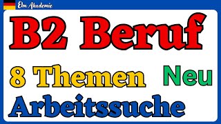 DTB B2  über ein Thema sprechen Arbeitssuche der 8 Themen B2 Beruf [upl. by Granoff]