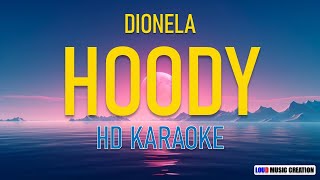 Dionela  HOODY  HD KARAOKE LYRICS [upl. by Etra]