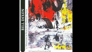 bill dixon – in search of a sound 2008 [upl. by Mauricio418]