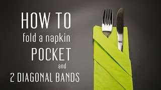 How to fold a napkin with a Pocket and 2 Diagonal Bands [upl. by Reiser873]