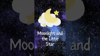 quotMoonlight and the Little Star  A Calming Bedtime Story for Kidsquot [upl. by Aerdnaz501]