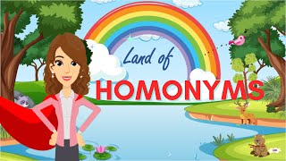 HOMONYMS STORY INTO THE LAND OF HOMONYMS LEARN HOMONYMS with SUPER TEACHER HOMONYMS [upl. by Ahcilef]