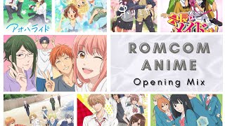 RomCom Anime Opening Mix  Playlist Romantic comedy Anime Song [upl. by Mullac]