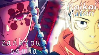 Kaikai Kitan x zankyou sanka Mashup AMV [upl. by Ronym]