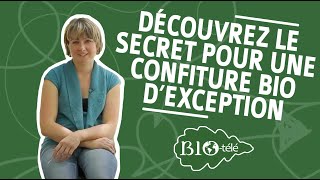 COMMENT FAIRE DE LA BONNE CONFITURE BIO [upl. by Libbie]